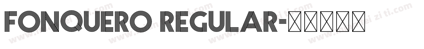 Fonquero Regular字体转换